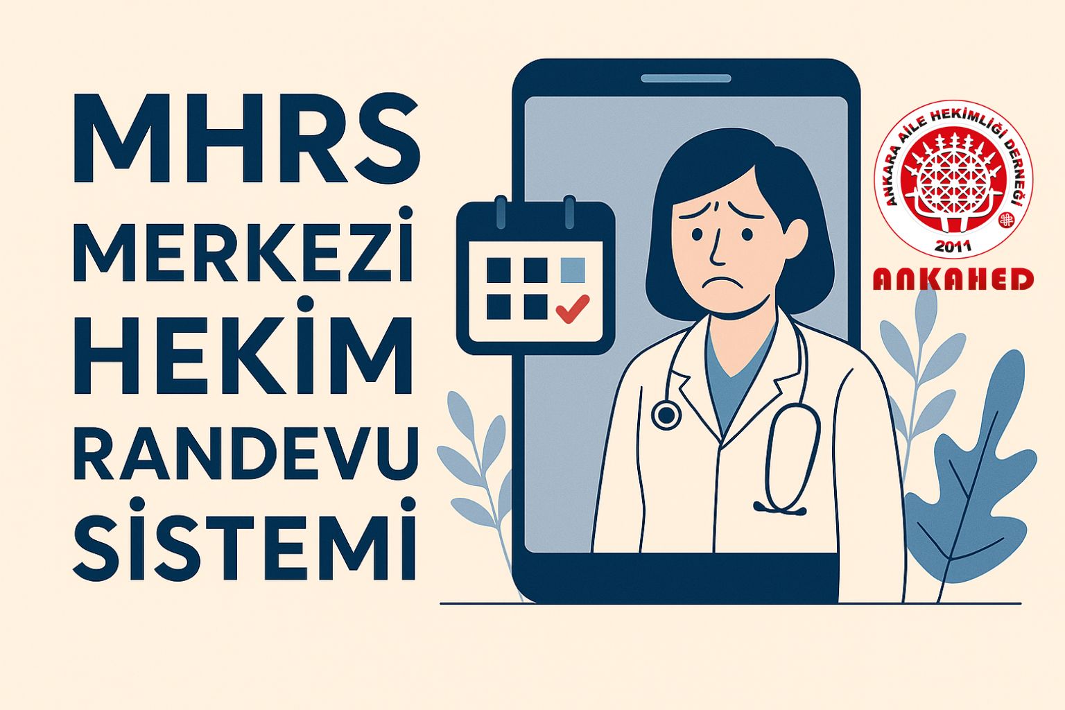 AİLE HEKİMLİĞİNDE MHRS CETVELİ DAYATMASI  HAKKINDA DEĞERLENDİRMEMİZ